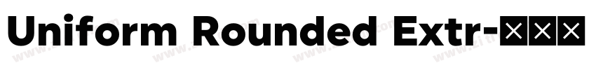 Uniform Rounded Extr字体转换